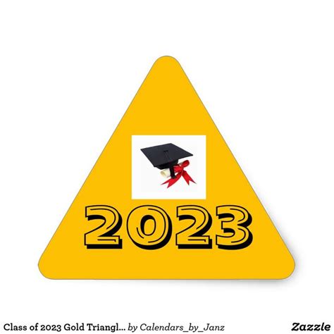 Class Of 2023 Gold Triangle Sticker By Janz School Stickers Custom