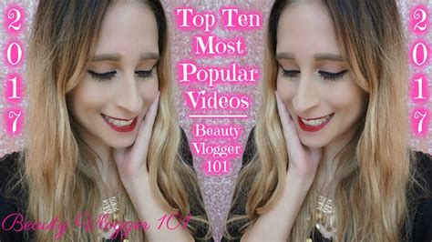 Top Ten Most Popular Videos Beauty Vlogger 101 Youtube