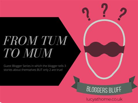 bloggers bluff 11 from tum to mum — lucy at home