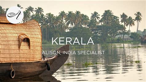 My Travels In Kerala India With Audley Travel Youtube