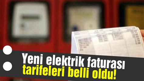 Yeni Elektrik Faturas Tarifeleri Belli Oldu Trabzon Haber Sayfasi