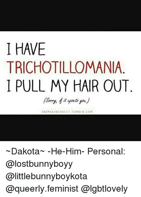 Trichotillomania I Pull My Hair Out Animaginedbest Tumblr Com ~dakota