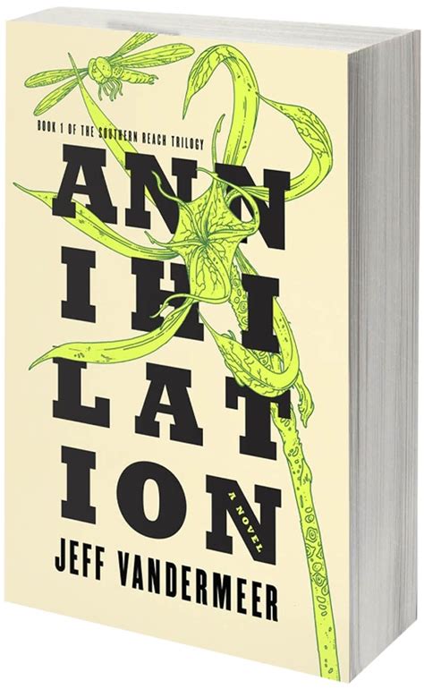 Quick Engrossing And Weird A Review Of Annihilation By Jeff