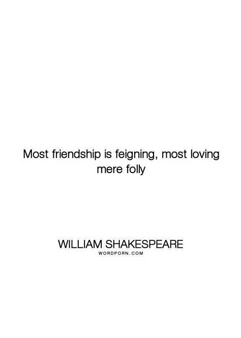 Pin By Janapejic On Quick Saves Friendship Quotes Shakespeare Love