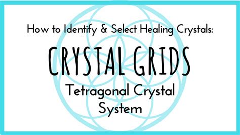 Healing Crystals Part 10: Crystal Grids and Tetragonal Crystals | Crystal grid, Healing, Crystal ...