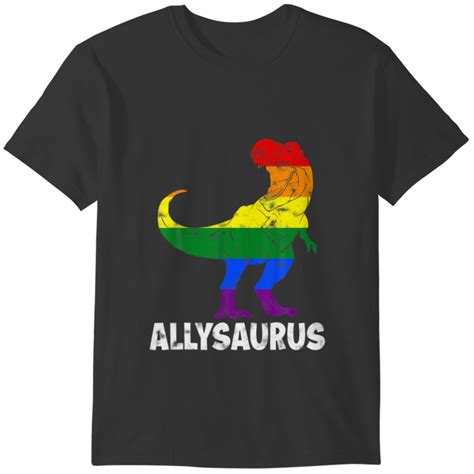 Dinosaur T Rex LGBT Gay Pride Flag Allysaurus Ally T Shirts Sold By
