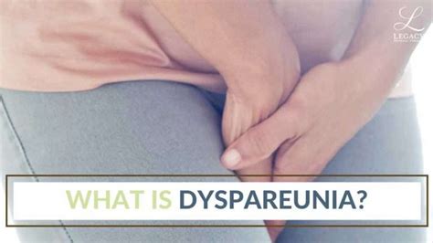 What Is Dyspareunia Legacy Physical Therapy
