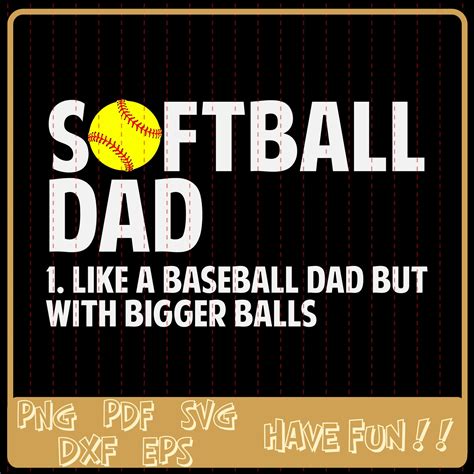 Softball Dad Like A Baseball Dad But With Bigger Balls Svg Etsy