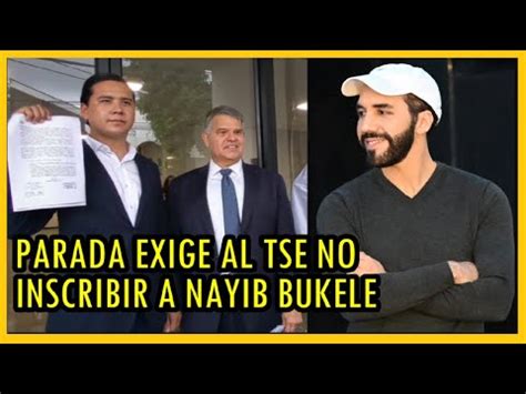 Nuestro Tiempo Exige Al Tse No Inscribir Candidatura De Nayib Bukele