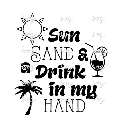 Sun Sand And Drink Svg File Etsy