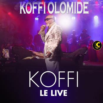 Papa wemba · le grand kallé · franco · koffi olomide · lokua kanza · fally ipupa · zaiko langa langa · werrason. Koffi Le Live (2018) | Koffi Olomide | MP3 Downloads ...
