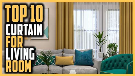 Best Curtain For Living Room Top Best Living Room Curtains That