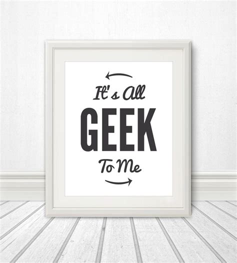 Its All Geek To Me Typography Geek Geek Art Geek Print Geek