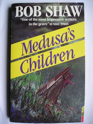 Medusas Children By Bob Shaw
