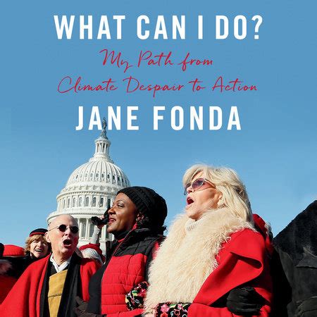 My life so far by jane fonda paperback cdn$19.54. What Can I Do? by Jane Fonda | Books on Tape