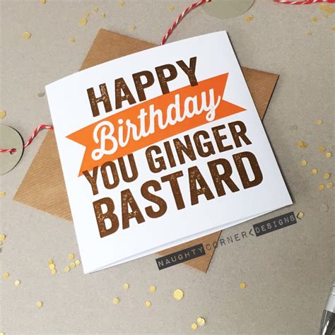 Rude Birthday Card Ginger Friend Birthday Card Ginger Bastard Etsy