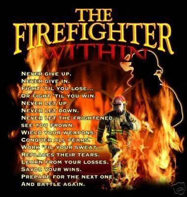 Discover and share firefighter inspirational quotes. Wildland Firefighter Quotes. QuotesGram