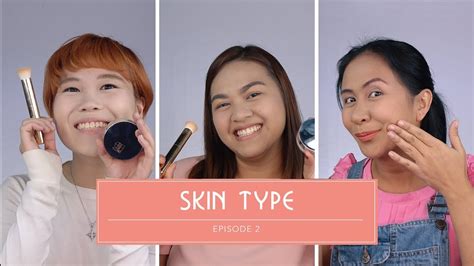 Know Your Skin Episode 2 Skin Types Youtube