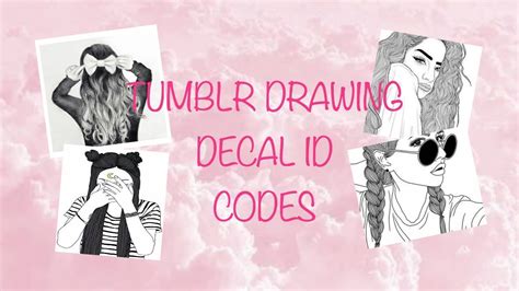 Tumblr Drawing Decal Id Codes 🖼⎮roblox Bloxburg Youtube