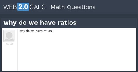 View Question Why Do We Have Ratios