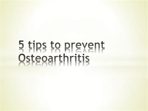 5 Tips To Prevent Osteoarthritis