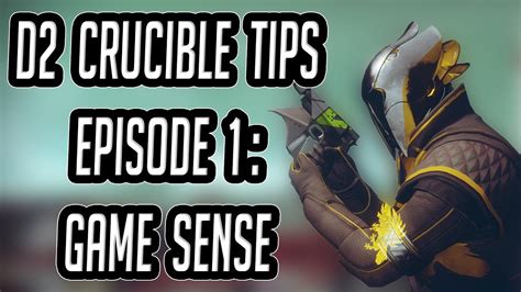 Destiny 2 Crucible Tips Episode 1 Game Sense Youtube