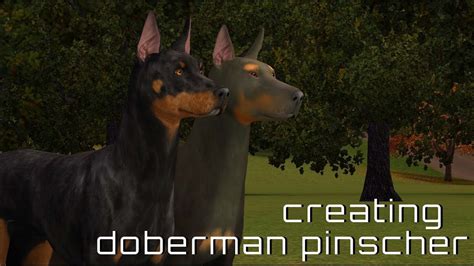 Sims 3 Pets Creating A Doberman Pinscher Youtube