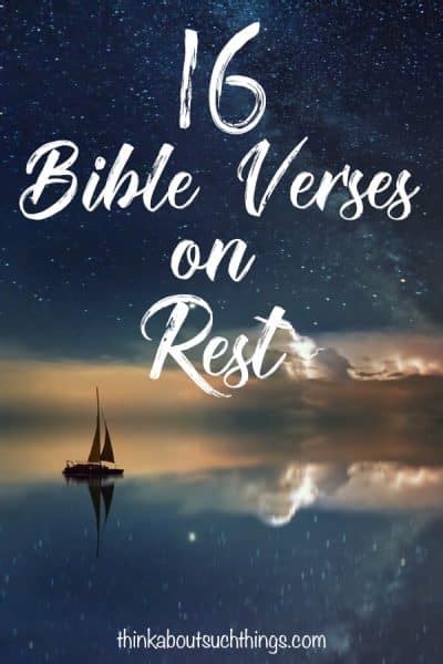 16 Powerful Bible Verses On Rest Think About Such Things