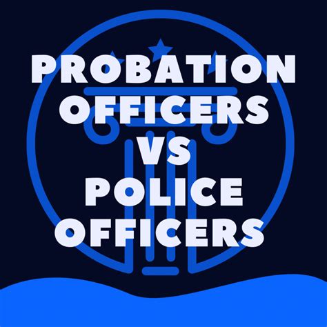 probation officer vs police officer what s the difference law stuff explained