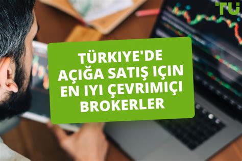 T Rkiye De A A Sat In En Yi Online Broker