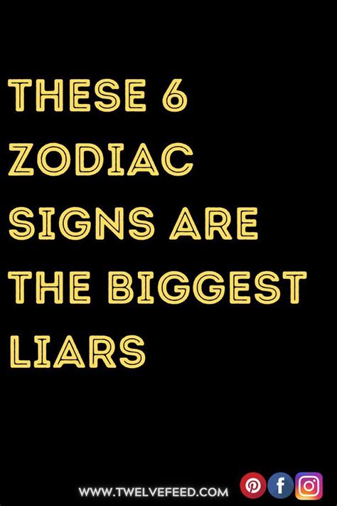 These 6 Zodiac Signs Are The Biggest Liars In 2022 Zodiac Signs Zodiac Sign Love