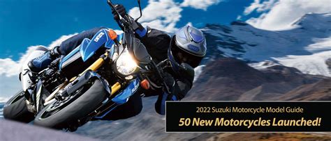 50 new 2022 suzuki motorcycles launched total motorcycle