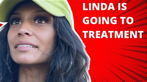 Linda Is Going To Get Treatment Youtube