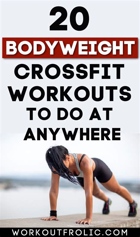 Bodyweight Crossfit Workouts To Do Anywhere WorkoutFrolic Crossfit Workouts Beginner