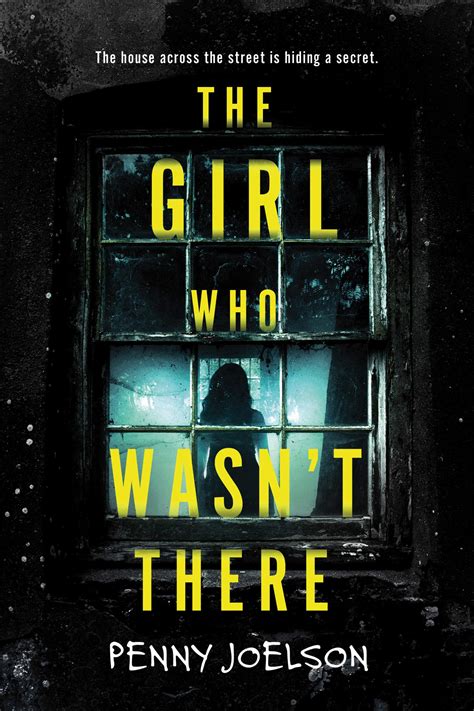 Book Review The Girl Who Wasnt There By Penny Joelson Sourcebooksfire Pennyjoelson