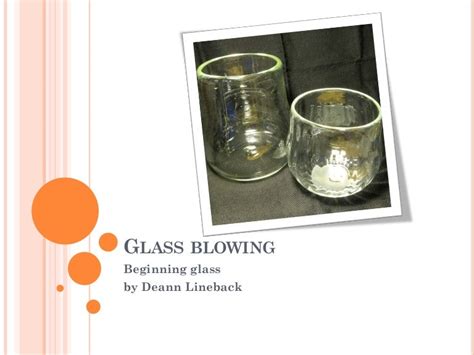 Glass Blowing 101