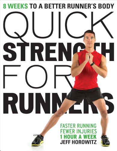 Quick Strength For Runners 8 Weeks To A Better Runners Body By