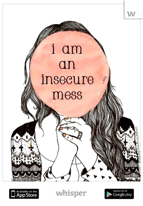 54 best images about insecurity on pinterest explain why i am enough and i m afraid
