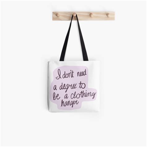 I Dont Need A Degree To Be A Clothing Hanger Vine Sticker Tote Bag