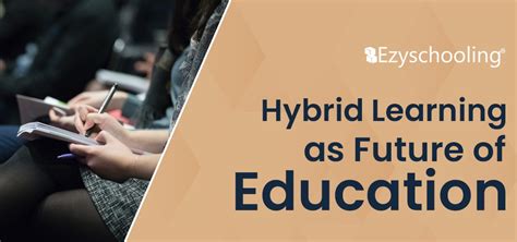 Have A Look At How Hybrid Learning Can Shape The F