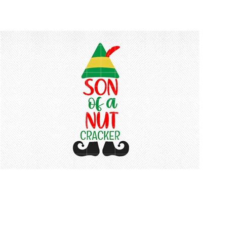 Son Of A Nutcracker Svg Funny Christmas Svg Boy Christmas Inspire