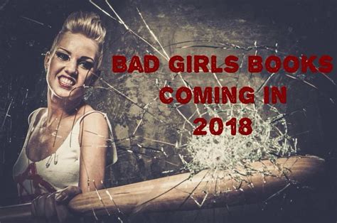 13 Authors 13 Bad Girls Book Girl Bad Girl Good Books