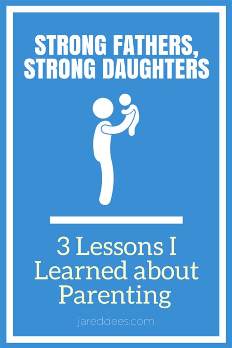 3 Parenting Lessons I Learned From Strong Fathers Strong Daughters