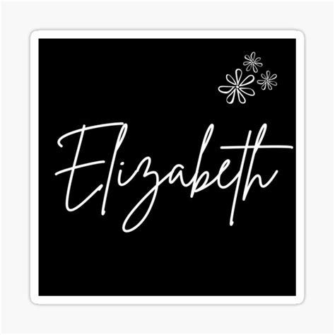 Elizabeth Name In Black And White Color With Flowers Sticker By