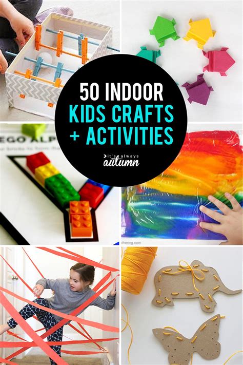 50 Best Indoor Activities For Kids Its Always Autumn Indoor Kids