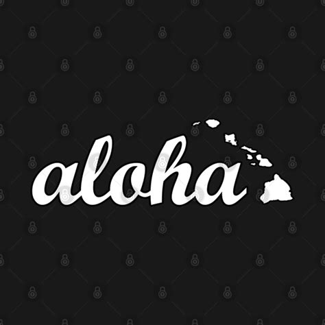 Aloha Hawaiian Islands By Hawaii Nei All Day Hawaii T Shirt TeePublic