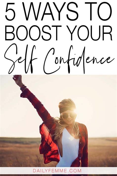 5 Ways To Boost Your Self Confidence Work Confidence Confidence