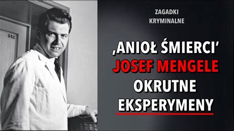 DOKTOR JOSEF MENGELE KAROLINA ANNA YouTube