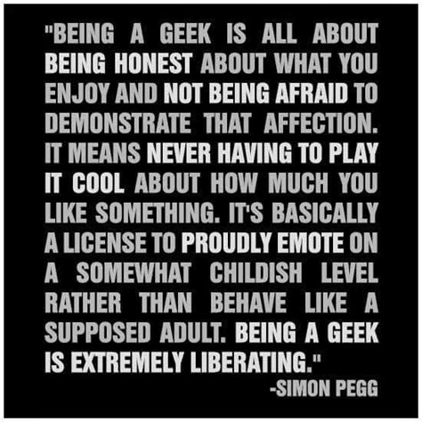 Being A Geek Quotes Words Geek Life