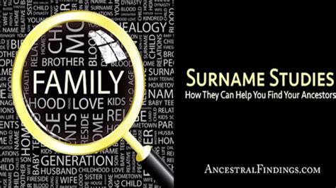 Af 026 Surname Studies How They Can Help You Find Your Ancestors